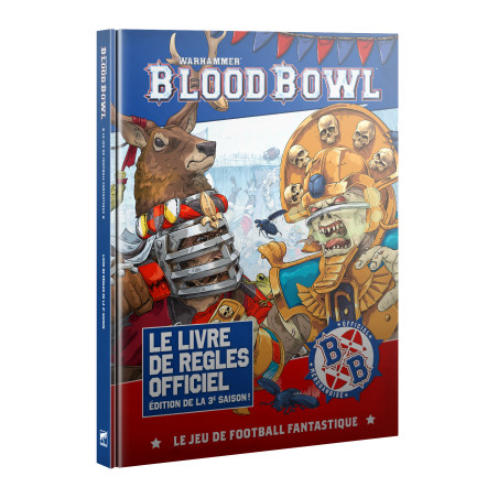 Blood Bowl - Le Livre de Règles Officiel : Édition de la 3e Saison